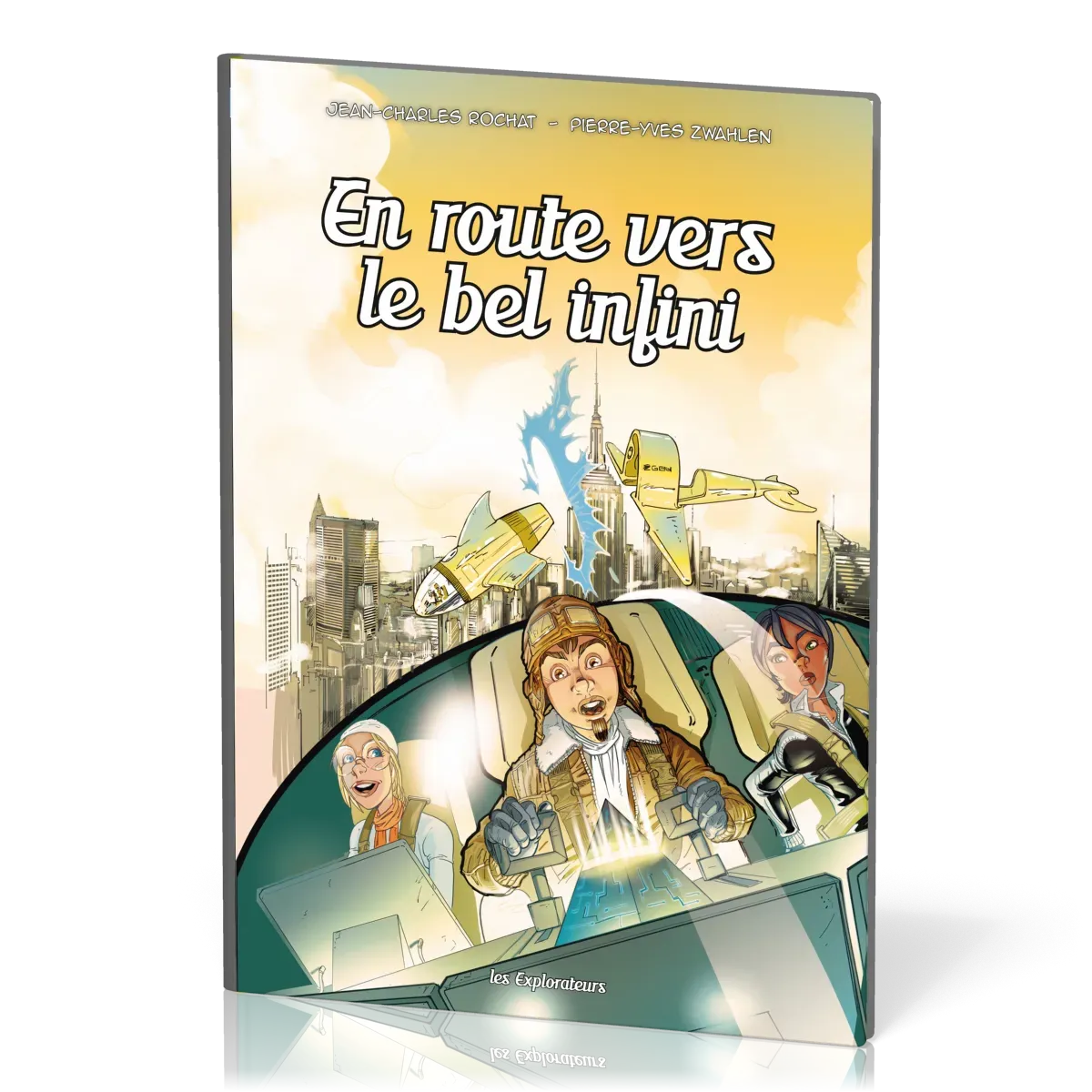 En route vers le bel infini (BD) - Les explorateurs tome 8