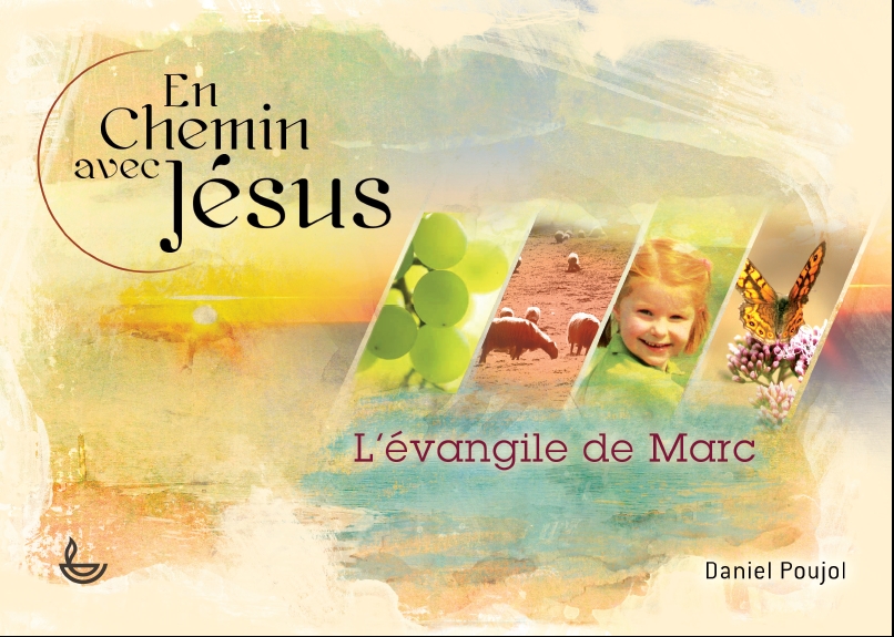 EN CHEMIN AVEC JESUS - L'EVANGILE DE MARC