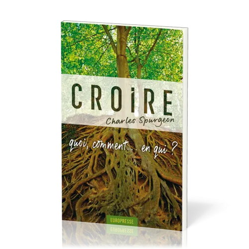 CROIRE - QUOI, COMMENT... EN QUI ?