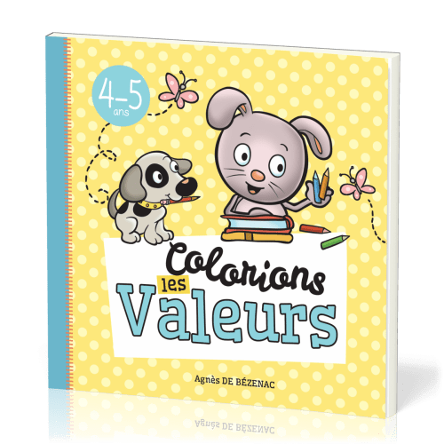 COLORIONS LES VALEURS 4-5 ANS