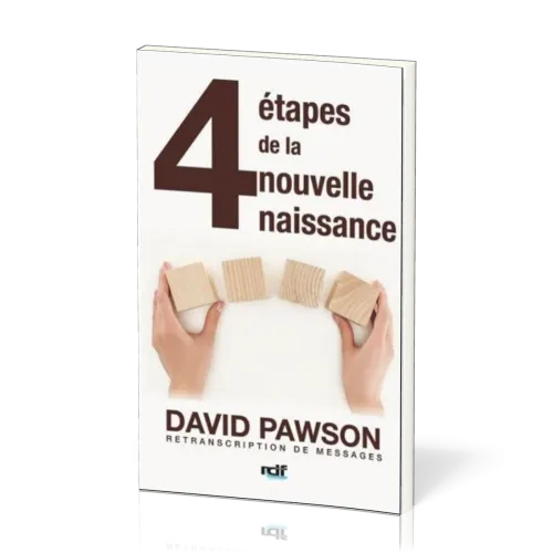 4 étapes de la nouvelle naissance (Les)
