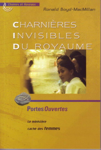 CHARNIERES INVISIBLES DU ROYAUME - LE MINISTERE CACHE DES FEMMES