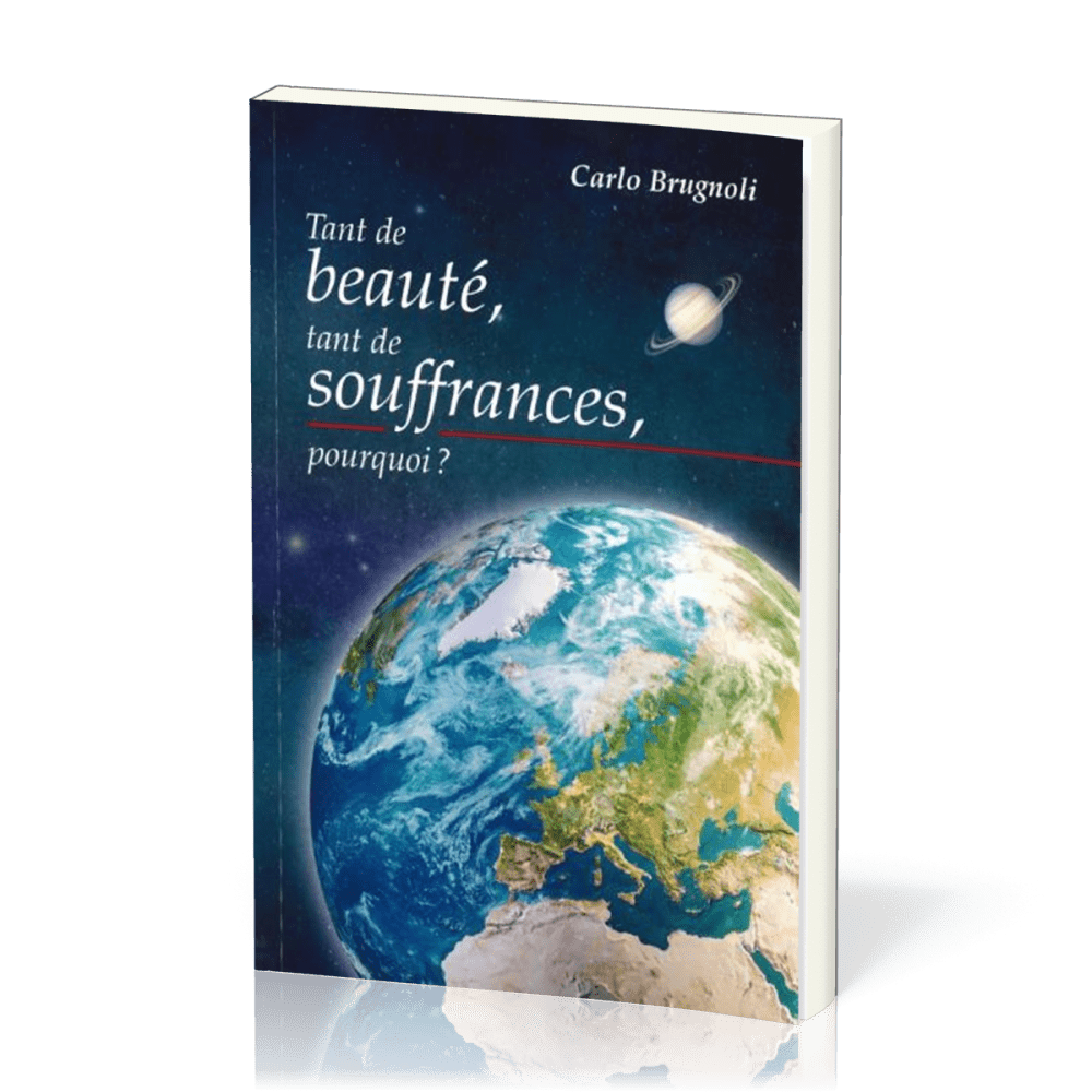 Tant de beauté, tant de souffrances, pourquoi ?