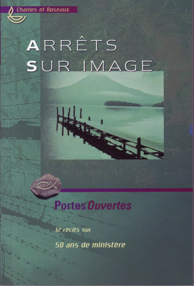 Arrêt sur image - 12 récits sur 50 ans de ministère -