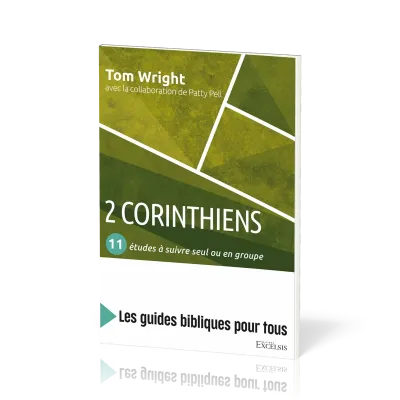 2 Corinthiens - 11 études à suivre seul ou en groupe