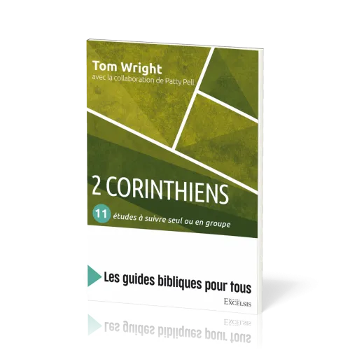 2 Corinthiens - 11 études à suivre seul ou en groupe