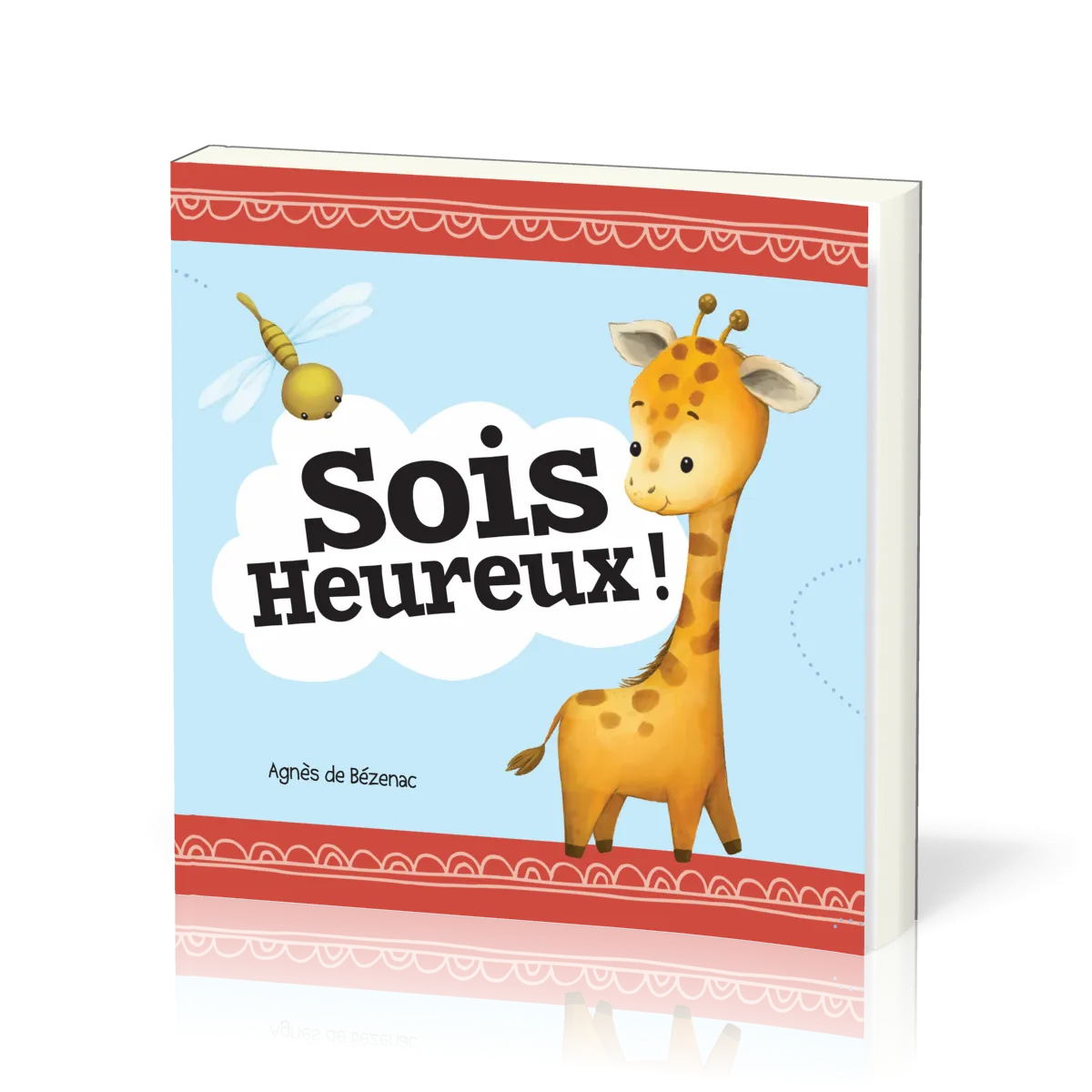 Sois heureux