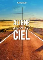 Aligné sur le ciel