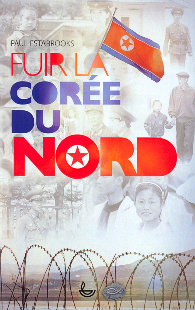 Fuir la Corée du Nord - Nouvelle édition