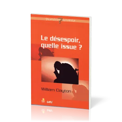 DESESPOIR QUELLE ISSUE? (LE)