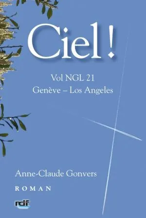 Ciel! Vol NGL 21 Genève – Los Angeles