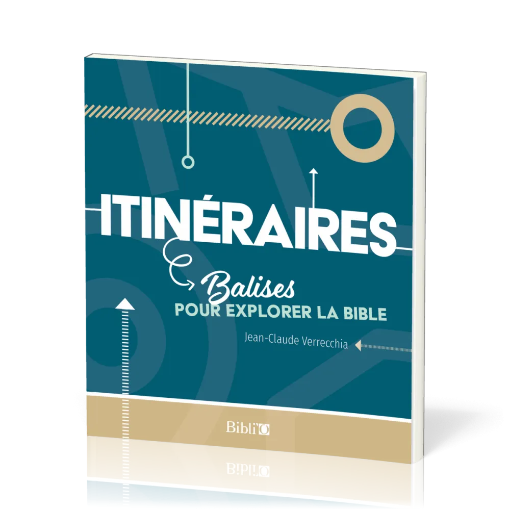 Itinéraires - Balises pour explorer la Bible