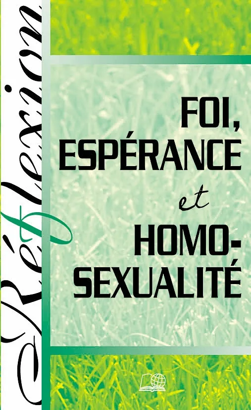 FOI, ESPERANCE ET HOMOSEXUALITE