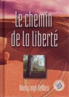 CHEMIN DE LA LIBERTE (LE)