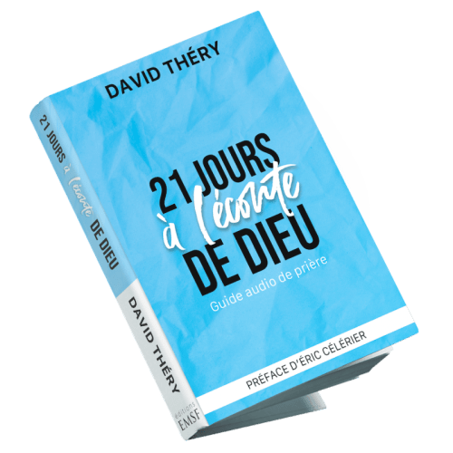 21 jours à l'écoute de Dieu - Guide audio de prière