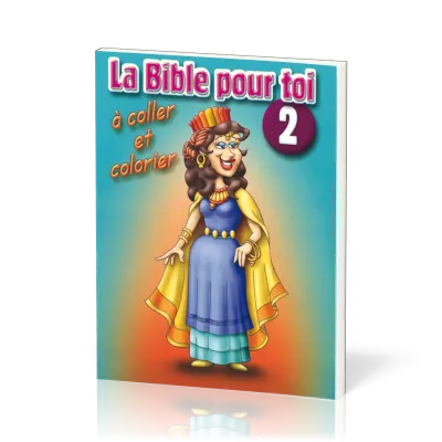 Bible pour toi 2 (La) - A coller et à colorier
