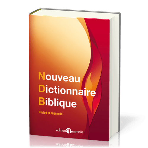 Nouveau Dictionnaire Biblique - Révisé et augmenté