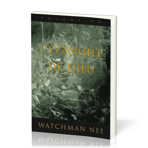 EVANGILE DE DIEU T.1 - COMPRENDRE LA VERITE DU SALUT DYNAMIQUE DE DIEU