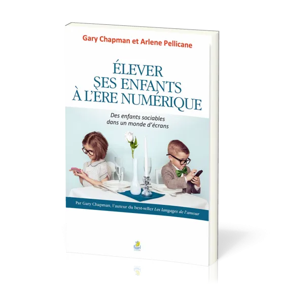 Elever ses enfants à l'ère numérique - Des enfants sociables dans un monde d'écrans