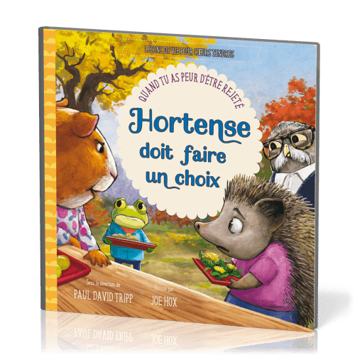 Hortense doit faire un choix - Quand tu as peur d'être rejeté