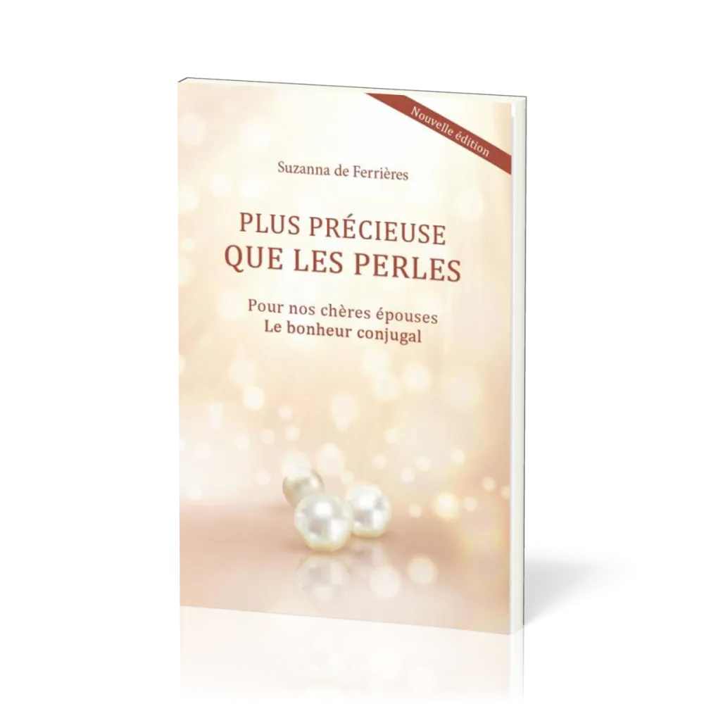 Plus précieuse que les perles - Pour nos chères épouses
