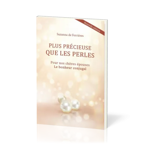 Plus précieuse que les perles - Pour nos chères épouses