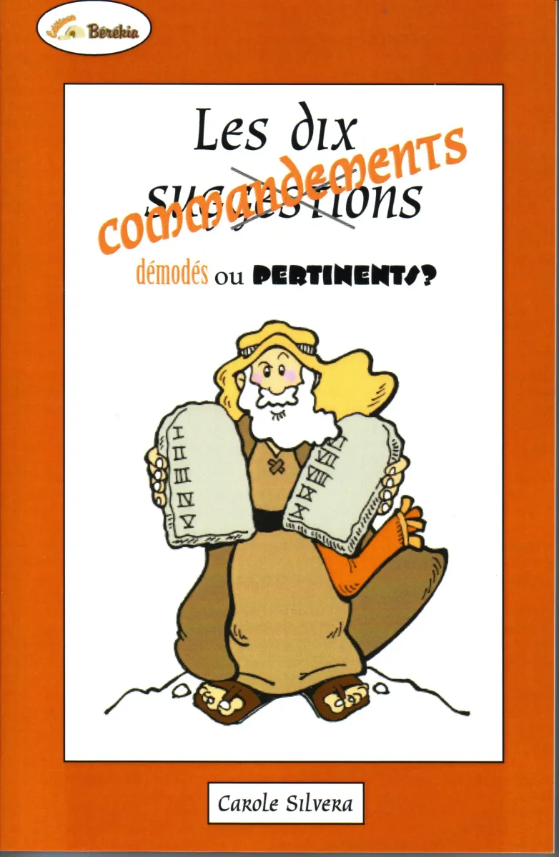 DIX COMMANDEMENTS, DEMODES OU PERTINANTS ? (LES)