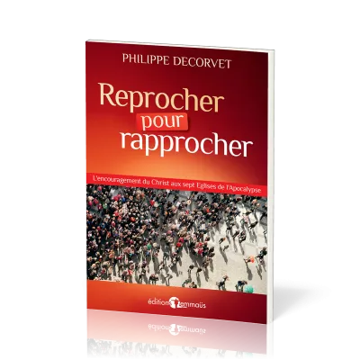 Reprocher pour rapprocher