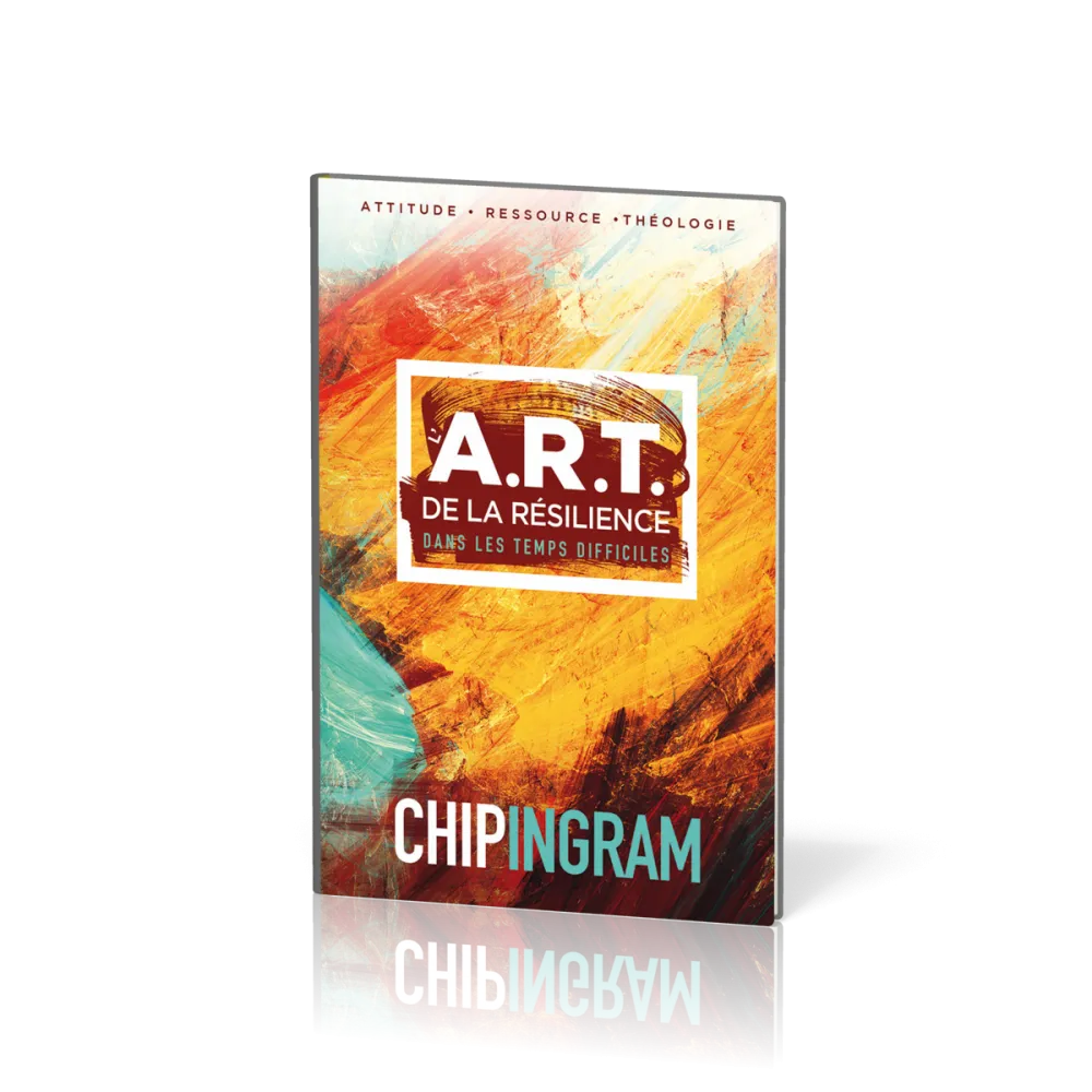 A.R.T. de la résilience dans les temps difficiles (L')