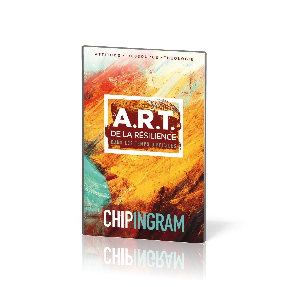 A.R.T. de la résilience dans les temps difficiles (L')