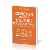 Chrétien dans la culture d'aujourd'hui - Séries, livres, jeux... soyons intentionnels