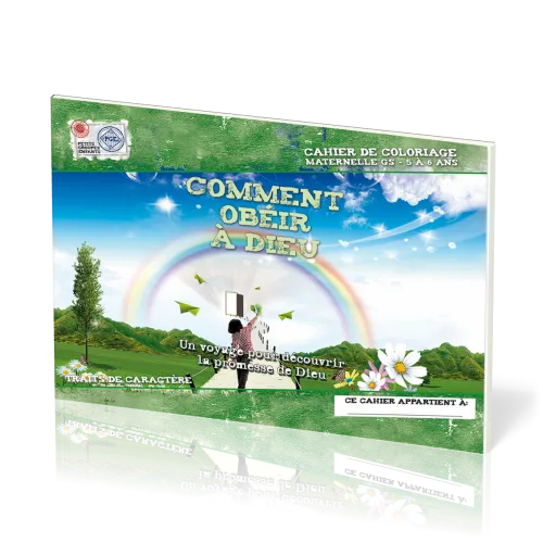 Comment obéir à Dieu - Cahier de coloriage 5-6 ans