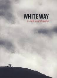 WHITE WAY A LIFE EXPERIENCE DVD