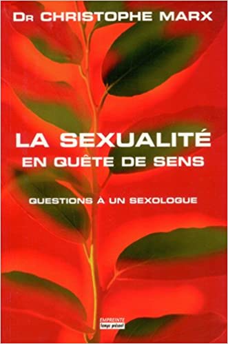 SEXUALITE EN QUETE DE SENS (LA)
