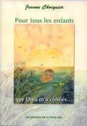 POUR TOUS LES ENFANTS... QUE DIEU M'A CONFIES