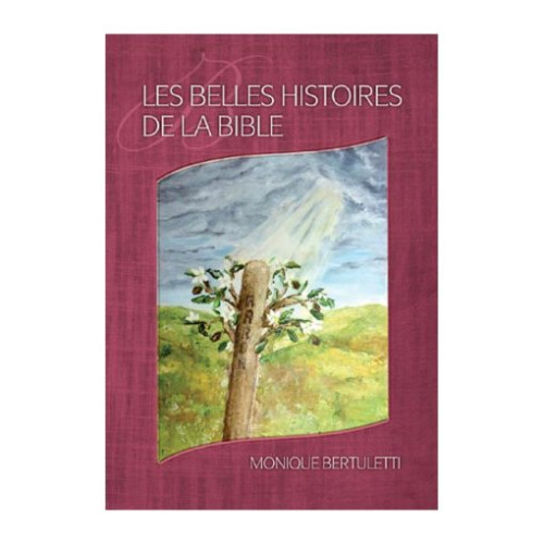 BELLES HISTOIRES DE LA BIBLE (LES)