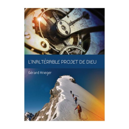 Inaltérable projet de Dieu (L')