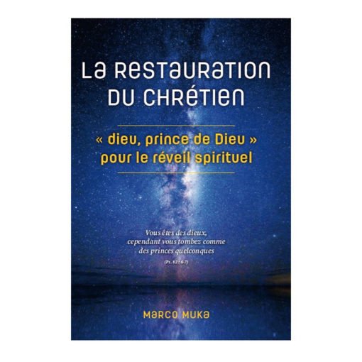 Restauration du chrétien  "dieu, prince de Dieu"