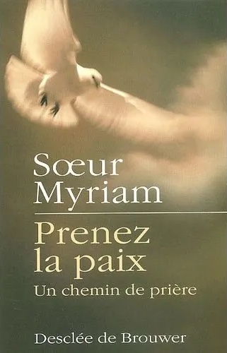 Prenez la paix : un chemin de prière