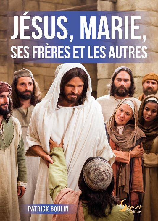 Jésus, Marie, ses frères et les autres