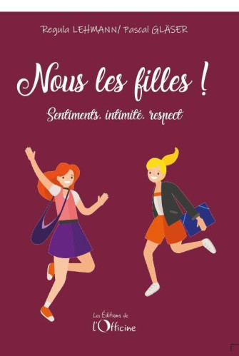 Nous les filles ! Sentiments, intimité, respect