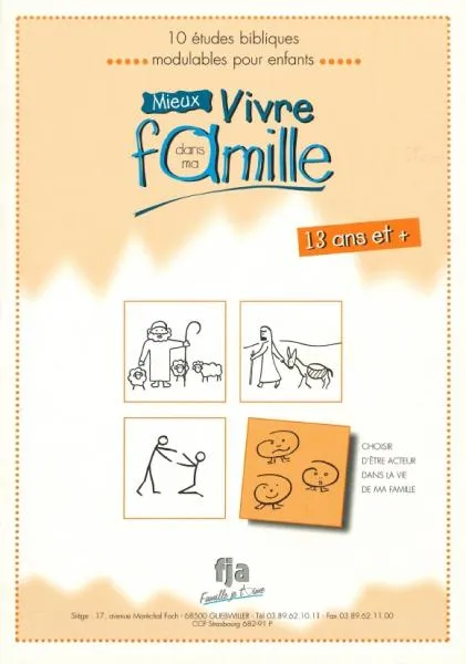 MIEUX VIVRE DANS MA FAMILLE - 13 ET +