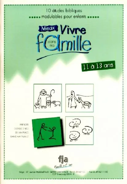 MIEUX VIVRE DANS MA FAMILLE - 11 A 13 ANS