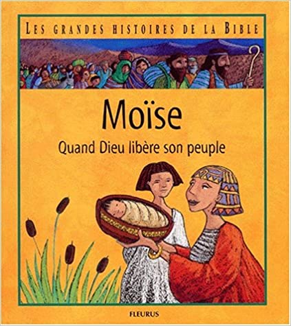 MOISE QUAND DIEU LIBERE SON PEUPLE