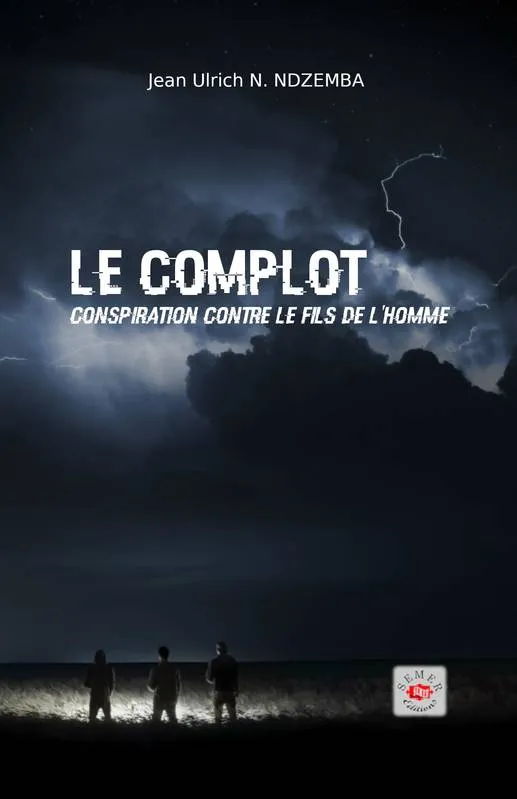 Complot, conspiration contre le fils de l'homme (Le)
