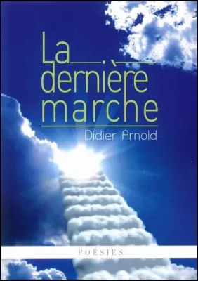 DERNIERE MARCHE (LA) - POESIES