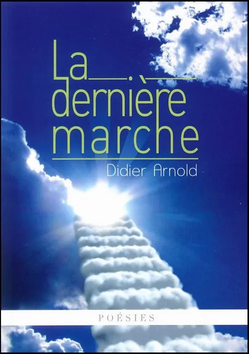 DERNIERE MARCHE (LA) - POESIES