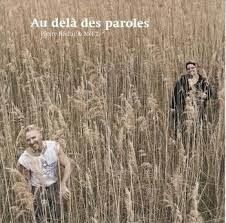 AU DELA DES PAROLES CD - Béchir Pierre & Mel T