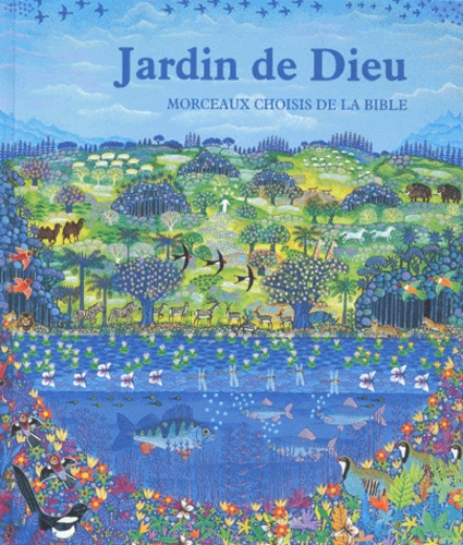 JARDIN DE DIEU - MORCEAUX CHOISIS DE LA BIBLE