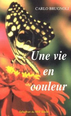 UNE VIE EN COULEUR